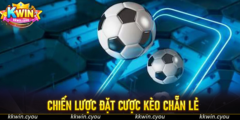 Chiến lược đặt cược kèo chẵn lẻ