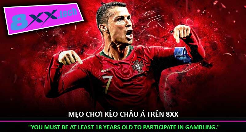 Mẹo Chơi Kèo Châu Á Trên 8xx